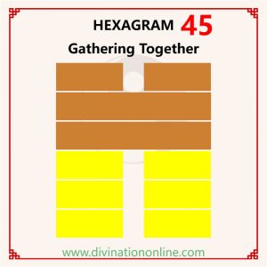 Iching 45 meaning explained: Gathering Together (Massing)