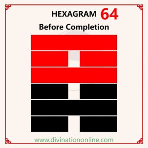 i ching hexagram 64: career,  love, health and advice